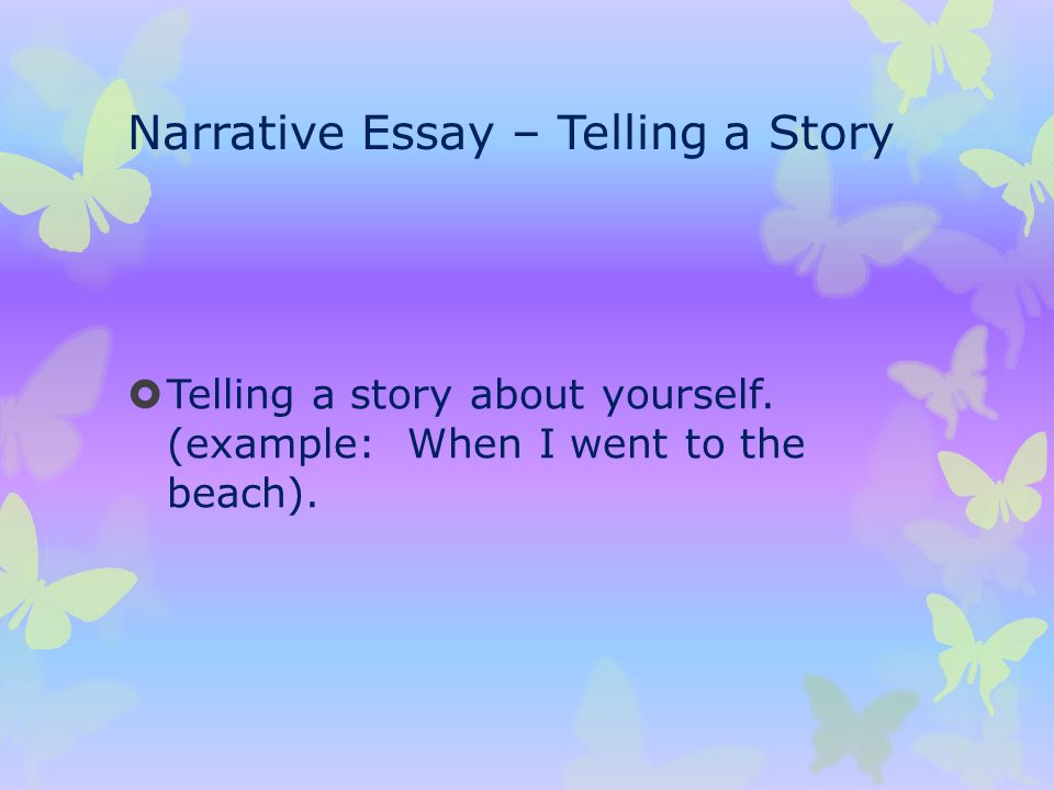 Narrative essay of yourself